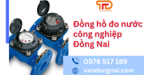 Địa chỉ cung cấp đồng hồ đo nước công nghiệp Đồng Nai - Tân Thành Đạt